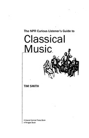 Cover of: The NPR curious listener's guide to classical music