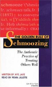 Cover of: The Golden Rule of Schmoozing by Aye Jaye