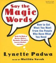 Cover of: Say the Magic Words by Lynette Padwa, Lynette Padwa