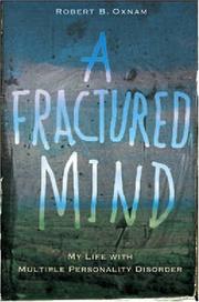 Cover of: A Fractured Mind: My Life with Multiple Personality Disorder