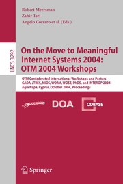 Cover of: On the move to meaningful Internet systems 2004 | OTM Confederated International Workshops (2004 Agia Napa, Cyprus)