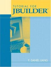 Cover of: Tutorial for JBuilder by Y. Daniel Liang