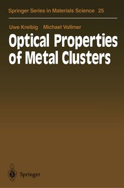 Cover of: Optical Properties of Metal Clusters | Uwe Kreibig