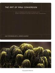 Cover of: Art of RAW Conversion by Uwe Steinmueller, Juergen Gulbins, Uwe Steinmueller