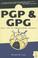 Cover of: PGP & GPG