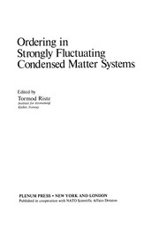 Cover of: Ordering in Strongly Fluctuating Condensed Matter Systems | Tormod Riste