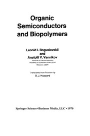 Cover of: Organic Semiconductors and Biopolymers | Leonid I. Boguslavskii