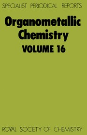 Cover of: Organometallic chemistry: a review of the literature published during 1986