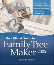 The official guide to Family tree maker 2005 by Esther Yu Sumner