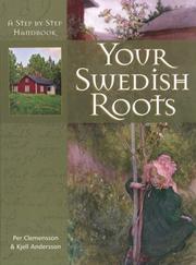 Cover of: Your Swedish roots by Per Clemensson
