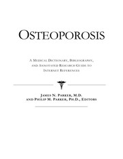 Cover of: Osteoporosis: a medical dictionary, bibliography, and annotated research guide to Internet references
