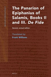 Cover of: The Panarion of Epiphanius of Salamis, Books II and III, De fide | Epiphanius Saint, Bishop of Constantia in Cyprus