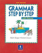 Cover of: Grammar Step by Step by Robert J. Dixson, Ralph S. Boggs, Robert J. Dixson