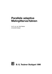 Parallele adaptive Mehrgitterverfahren by Peter Bastian