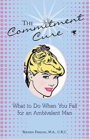Cover of: The Commitment Cure: What to Do When You Fall for an Ambivalent Man