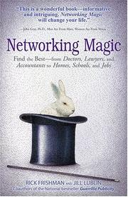 Cover of: Networking Magic by Rick Frishman, Jill Lublin, Mark Steisel