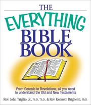 Cover of: The Everything Bible Book: From Genesis to Revelation, All You Need to Understand the Old and New Testaments (Everything Series)
