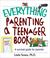 Cover of: The Everything Parenting a Teenager Book