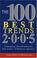Cover of: The 100 Best Trends 2005