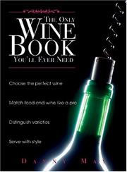 Cover of: The Only Wine Book You'll Ever Need
