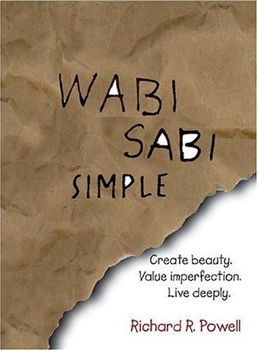 Wabi Sabi Simple by Richard R. Powell