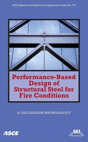 Cover of: Performance-based design of structural steel for fire conditions | 