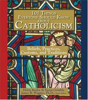 Cover of: 101 things everyone should know about Catholicism by Helen Keeler