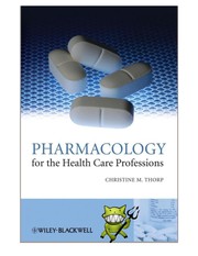 Cover of: Pharmacology for the health care professions | Christine Thorp