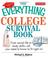 Cover of: The everything college survival book