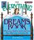 Cover of: The Everything Dreams Book: What Your Dreams Mean And How They Affect Your Everyday Life (Everything: Philosophy and Spirituality)