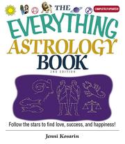 Cover of: The everything astrology book: follow the stars to find love, success, and happiness!