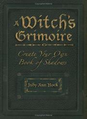 Cover of: A Witch's Grimoire: Create Your Own Book of Shadows