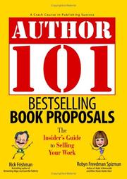 Cover of: Author 101--bestselling book proposals: the insider's guide to selling your work