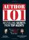 Cover of: Author 101, bestselling secrets from top agents