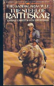 Cover of: The Steel of Raithskar ((The Gandalara Cycle, No.1) by Randall Garrett