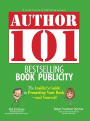 Cover of: Author 101 Bestselling Book Publicity: The Insider's Guide to Promoting Your Book--and Yourself