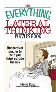 The Everything Lateral Thinking Puzzles Book by Nikki Katz