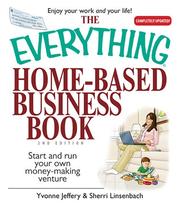 Cover of: The Everything Home-Based Business Book: Start And Run Your Own Money-making Venture (Everything: Business and Personal Finance)