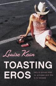 Cover of: Toasting Eros by Louise Kean, Louise Kean