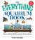 Cover of: The Everything Aquarium Book: All You Need to Build the Acquarium of Your Dreams (Everything: Pets)