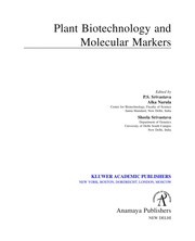 Cover of: Plant biotechnology and molecular markers by edited by P.S. Srivastava, Alka Narula, Sheela Srivastava.