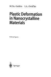 Cover of: Plastic Deformation in Nanocrystalline Materials | Mikhail Yu Gutkin