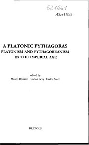 Cover of: A Platonic Pythagoras: Platonism and Pythagoreanism in the imperial age