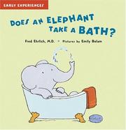 Cover of: Does An Elephant Take a Bath? LE (Early Experiences)