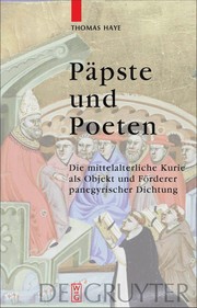 Cover of: Päpste und poeten: die mittelalterliche kurie als objekt und forderer panegyrischer dichtung