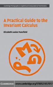Cover of: A practical guide to the invariant calculus | Elizabeth Louise Mansfield