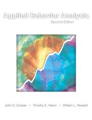 Cover of: Applied Behavior Analysis (2nd Edition) by John O. Cooper, Timothy E. Heron, William L. Heward, John O. Cooper, Timothy E. Heron, William L. Heward
