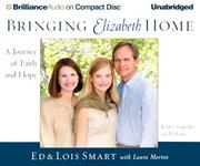Cover of: Bringing Elizabeth Home: A Journey of Faith and Hope