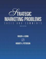 Cover of: Strategic Marketing Problems by Roger A Kerin, Roger Kerin, Robert Peterson, Roger Kerin, Robert Peterson