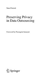 Cover of: Preserving Privacy in Data Outsourcing